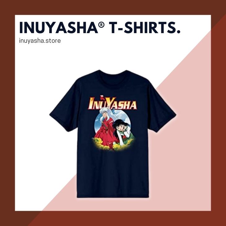 INUYASHA T SHIRTS - Inuyasha Store